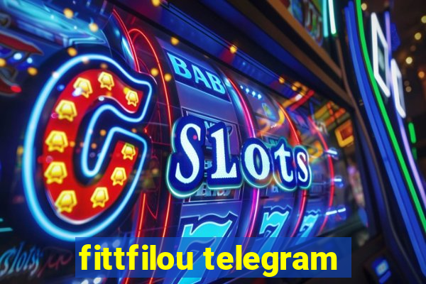 fittfilou telegram